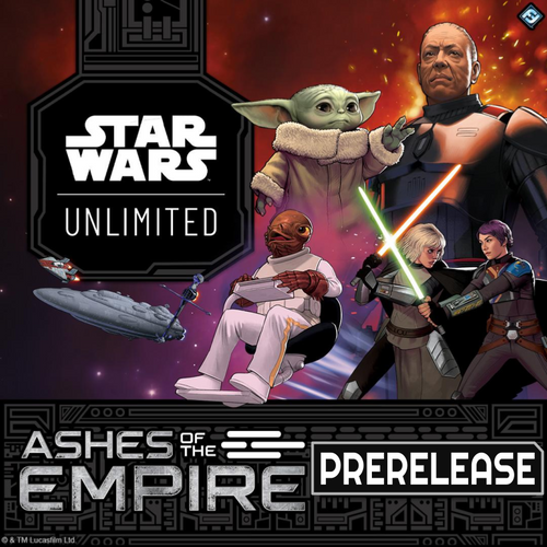 Prerelease Event—Bayshore, Ashes of the Empire—Star Wars Unlimited (In-Store Event Only)